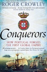 Conquerors: How Portugal Forged the First Global Empire Main цена и информация | Исторические книги | kaup24.ee