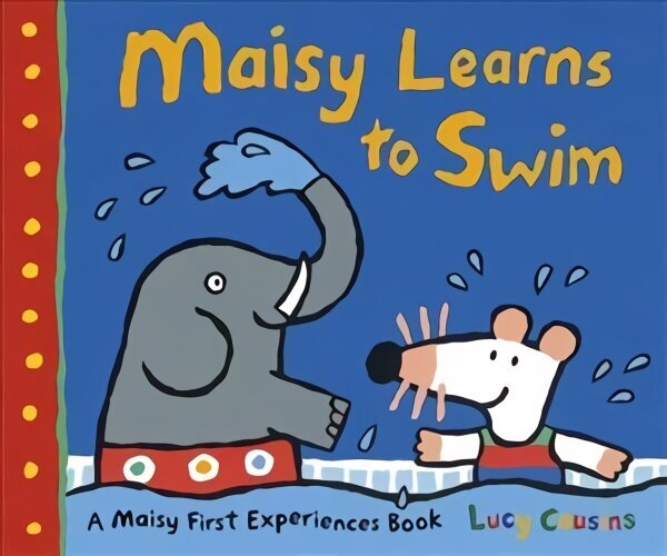 Maisy Learns to Swim hind ja info | Väikelaste raamatud | kaup24.ee