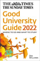 Times Good University Guide 2022: Where to Go and What to Study цена и информация | Энциклопедии, справочники | kaup24.ee