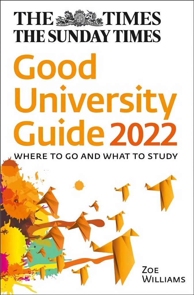 Times Good University Guide 2022: Where to Go and What to Study цена и информация | Entsüklopeediad, teatmeteosed | kaup24.ee