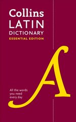 Latin Essential Dictionary: All the Words You Need, Every Day hind ja info | Võõrkeele õppematerjalid | kaup24.ee