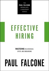 Effective Hiring: Mastering the Interview, Offer, and Onboarding цена и информация | Книги по экономике | kaup24.ee