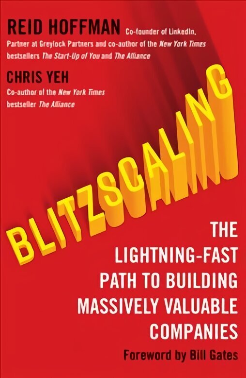 Blitzscaling: The Lightning-Fast Path to Building Massively Valuable Companies edition hind ja info | Majandusalased raamatud | kaup24.ee