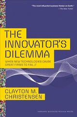 Innovator's Dilemma: When New Technologies Cause Great Firms to Fail hind ja info | Majandusalased raamatud | kaup24.ee