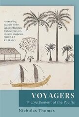 Voyagers: The Settlement of the Pacific hind ja info | Ajalooraamatud | kaup24.ee