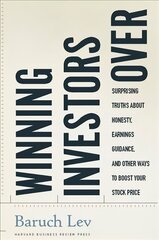 Winning Investors Over: Surprising Truths About Honesty, Earnings Guidance, and Other Ways to Boost   Your Stock Price цена и информация | Книги по экономике | kaup24.ee