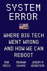 System Error: Where Big Tech Went Wrong and How We Can Reboot цена и информация | Книги по экономике | kaup24.ee