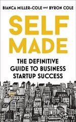 Self Made: The definitive guide to business startup success hind ja info | Majandusalased raamatud | kaup24.ee
