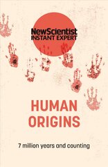 Human Origins: 7 million years and counting цена и информация | Книги по экономике | kaup24.ee