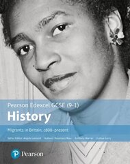 GCSE (9-1) Edexcel History Migrants in Britain c. 800-present Student Book цена и информация | Исторические книги | kaup24.ee