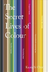 Secret Lives of Colour Illustrated edition цена и информация | Исторические книги | kaup24.ee