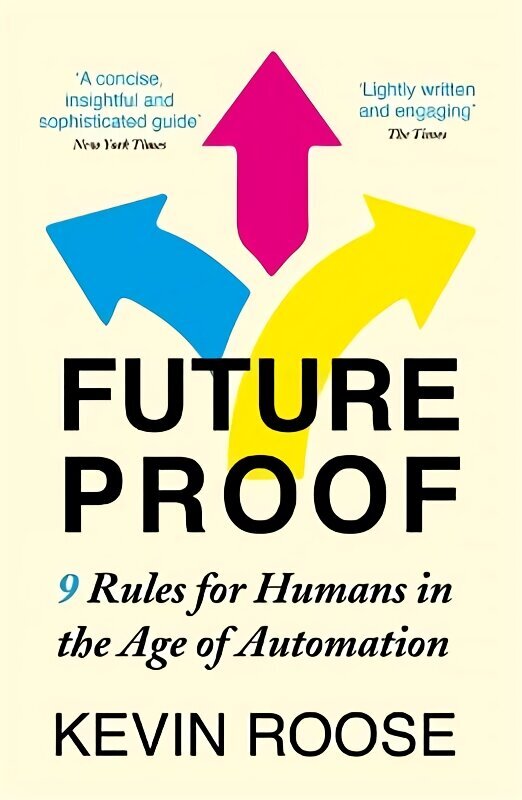 Futureproof: 9 Rules for Humans in the Age of Automation цена и информация | Majandusalased raamatud | kaup24.ee
