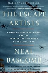 Escape Artists: A Band of Daredevil Pilots and the Greatest Prison Break of the Great War hind ja info | Ajalooraamatud | kaup24.ee