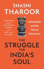 Struggle for India's Soul: Nationalism and the Fate of Democracy hind ja info | Ühiskonnateemalised raamatud | kaup24.ee