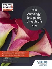 Study and Revise for AS/A-level: AQA Anthology: love poetry through the ages hind ja info | Laste õpikud | kaup24.ee