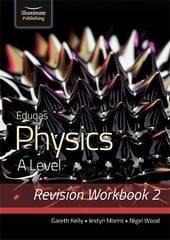 Eduqas Physics A Level - Revision Workbook 2 hind ja info | Majandusalased raamatud | kaup24.ee