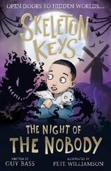 Skeleton Keys: The Night of the Nobody hind ja info | Noortekirjandus | kaup24.ee