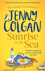 Sunrise by the Sea: Escape to the Cornish coast with this brand new novel from the Sunday Times bestselling author цена и информация | Фантастика, фэнтези | kaup24.ee