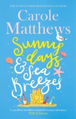 Sunny Days and Sea Breezes: The PERFECT feel-good, escapist read from the Sunday Times bestseller цена и информация | Фантастика, фэнтези | kaup24.ee