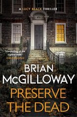 Preserve The Dead: a tense, gripping crime novel hind ja info | Fantaasia, müstika | kaup24.ee