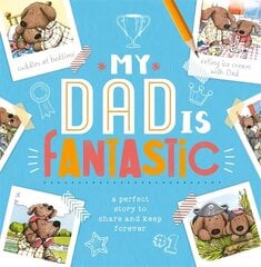 My Dad is Fantastic hind ja info | Väikelaste raamatud | kaup24.ee