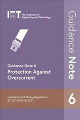 Guidance Note 6: Protection Against Overcurrent 9th edition hind ja info | Ühiskonnateemalised raamatud | kaup24.ee