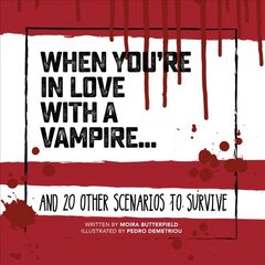 When You're in Love with a Vampire: And 20 Other Scenarios to Survive цена и информация | Фантастика, фэнтези | kaup24.ee