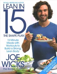 Lean in 15 - The Shape Plan: 15 Minute Meals With Workouts to Build a Strong, Lean Body Main Market Ed. цена и информация | Книги рецептов | kaup24.ee