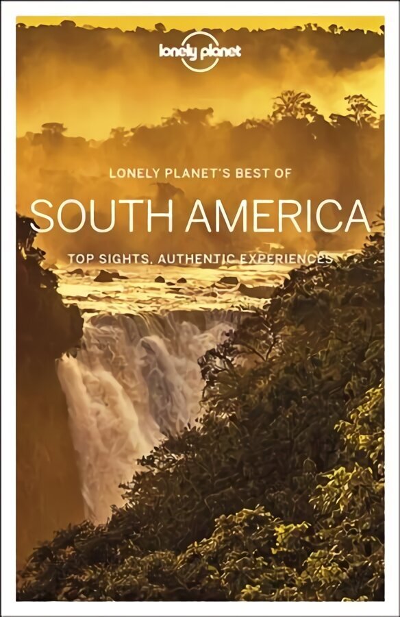 Lonely Planet Best of South America цена и информация | Reisiraamatud, reisijuhid | kaup24.ee