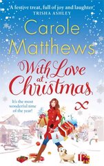 With Love at Christmas: The uplifting festive read from the Sunday Times bestseller hind ja info | Fantaasia, müstika | kaup24.ee