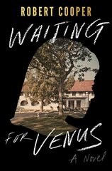 Waiting for Venus: A Novel цена и информация | Фантастика, фэнтези | kaup24.ee