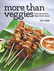 More Than Veggies: Asian Favourites Made Plant-Based hind ja info | Retseptiraamatud | kaup24.ee