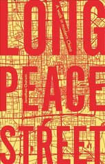 Long Peace Street: A Walk in Modern China цена и информация | Путеводители, путешествия | kaup24.ee