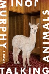 Talking Animals: A Novel цена и информация | Фантастика, фэнтези | kaup24.ee