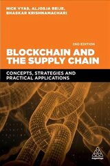 Blockchain and the Supply Chain: Concepts, Strategies and Practical Applications 2nd Revised edition цена и информация | Книги по экономике | kaup24.ee