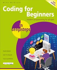 Coding for Beginners in easy steps 2nd edition hind ja info | Majandusalased raamatud | kaup24.ee