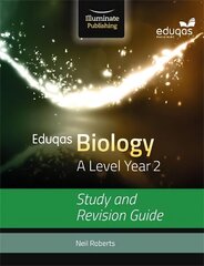 Eduqas Biology for A Level Year 2: Study and Revision Guide hind ja info | Majandusalased raamatud | kaup24.ee