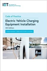 Code of Practice for Electric Vehicle Charging Equipment Installation 4th edition цена и информация | Книги по экономике | kaup24.ee