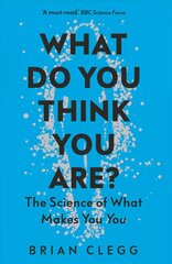 What Do You Think You Are?: The Science of What Makes You You цена и информация | Книги по экономике | kaup24.ee