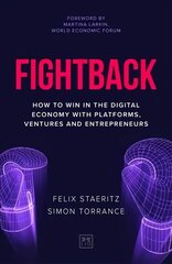 Fightback: How to win in the digital economy with platforms, ventures and entrepreneurs цена и информация | Книги по экономике | kaup24.ee