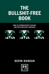 Bullshit-Free Book: How to communicate clearly and reclaim our language hind ja info | Majandusalased raamatud | kaup24.ee