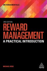 Reward Management: A Practical Introduction 3rd Revised edition цена и информация | Книги по экономике | kaup24.ee