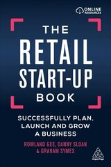 Retail Start-Up Book: Successfully Plan, Launch and Grow a Business hind ja info | Majandusalased raamatud | kaup24.ee