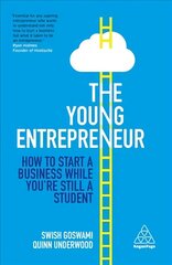 Young Entrepreneur: How to Start A Business While You're Still a Student hind ja info | Majandusalased raamatud | kaup24.ee