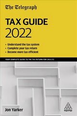 Telegraph Tax Guide 2022: Your Complete Guide to the Tax Return for 2021/22 46th Revised edition цена и информация | Книги по экономике | kaup24.ee