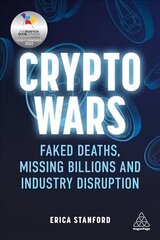 Crypto Wars: Faked Deaths, Missing Billions and Industry Disruption hind ja info | Majandusalased raamatud | kaup24.ee