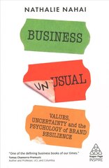 Business Unusual: Values, Uncertainty and the Psychology of Brand Resilience hind ja info | Majandusalased raamatud | kaup24.ee