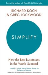 Simplify: How the Best Businesses in the World Succeed hind ja info | Majandusalased raamatud | kaup24.ee