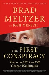 First Conspiracy: The Secret Plot to Kill George Washington цена и информация | Исторические книги | kaup24.ee