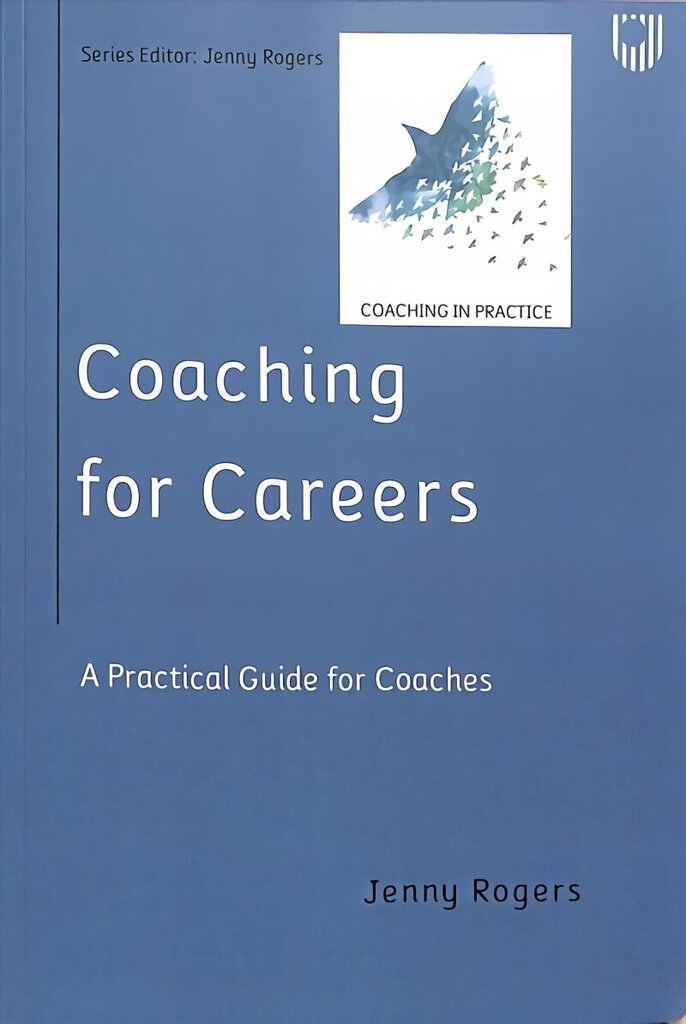 Coaching for Careers: A Practical Guide for Coaches hind ja info | Ühiskonnateemalised raamatud | kaup24.ee